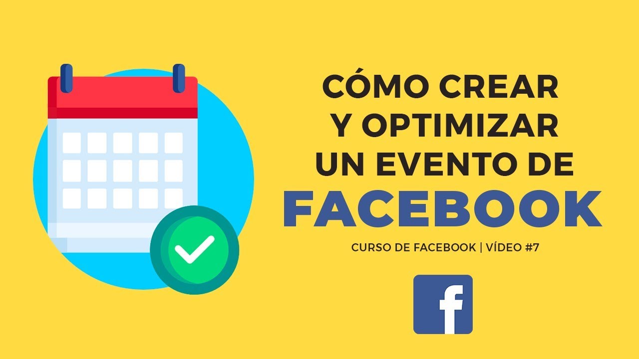 C&oacute;mo crear y optimizar un evento en Facebook | Curso de Facebook #7