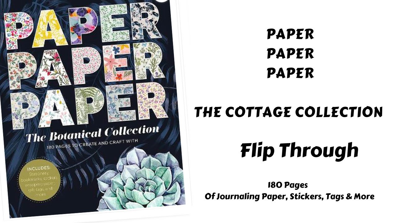 PAPER PAPER PAPER | The BOTANICAL Collection | 180 Pages | Paper, Stickers ,Tags & More #journaling