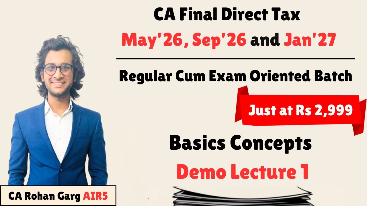 Basic Concepts Demo Lecture 1 For CA Final DT May'26 Sep'26 and Jan'27