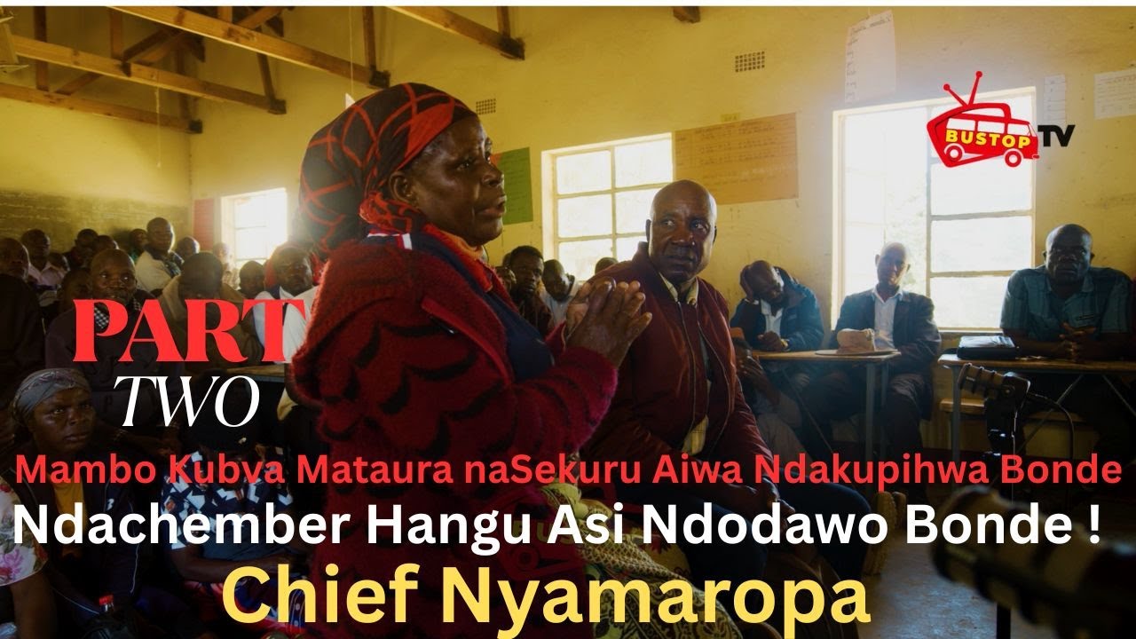 PART 2 Mambo Kubva Mataura naSekuru Aiwa Ndakupihwa Bonde, Ndachember Hangu Asi Ndodawo Bonde !