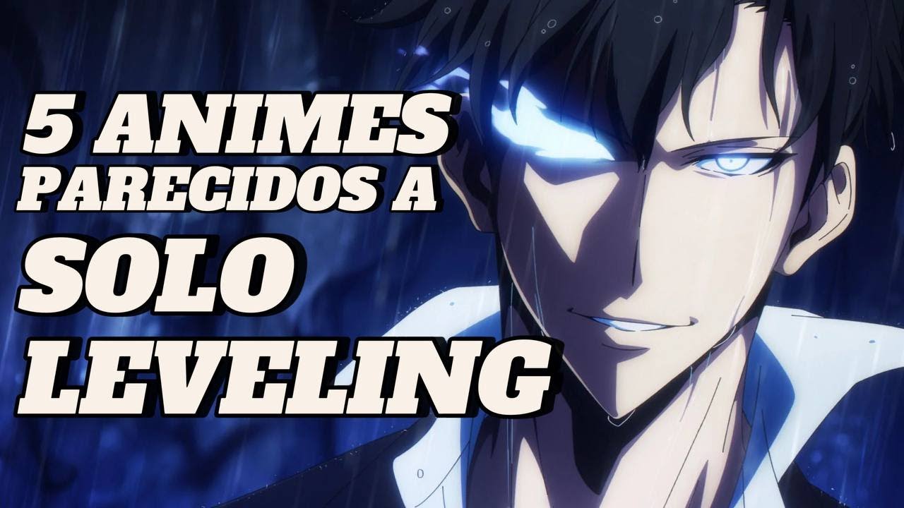 ⚔️5 ANIMES QUE VER SI TE GUST&Oacute; SOLO LEVELING⚔️