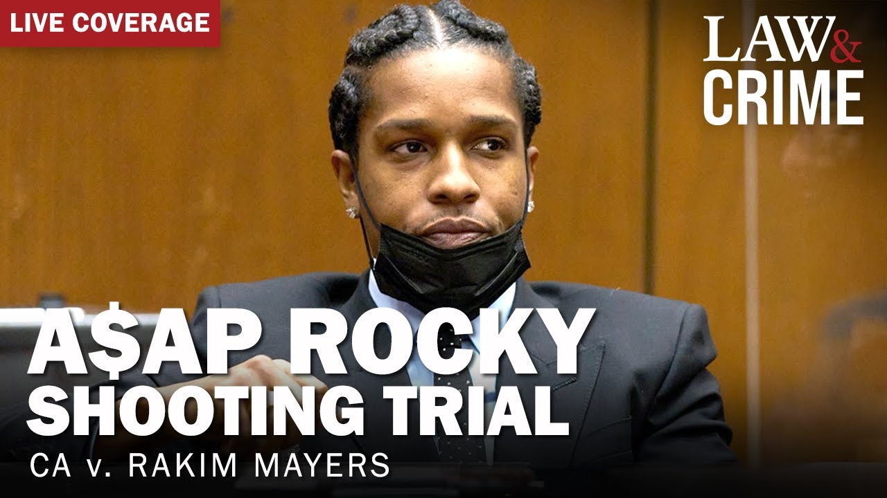 LIVE: A$AP Rocky Shooting Trial — CA v. Rakim Mayers — Day Two