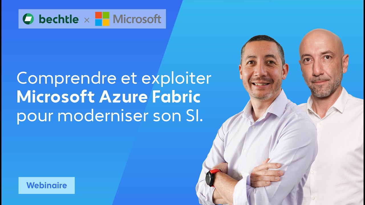 Comprendre et exploiter Microsoft Azure Fabric pour moderniser son SI