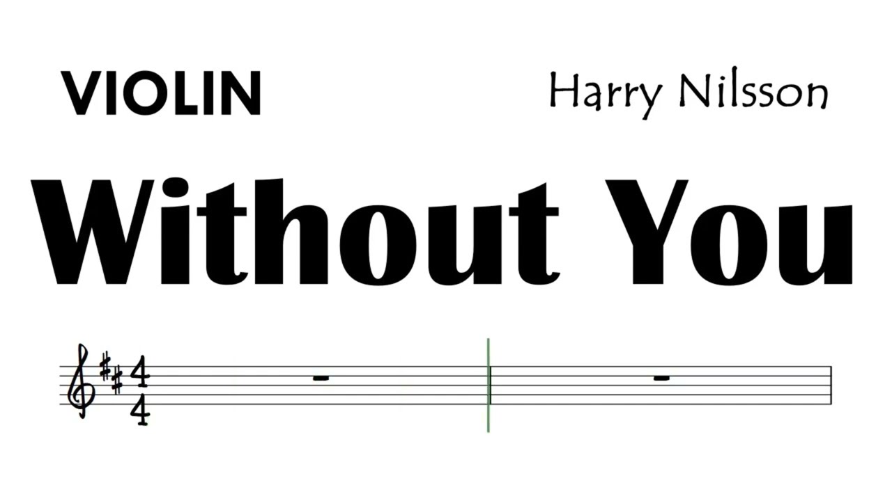 Without You Violin Sheet Music Harry Nilsson Air Supply Mariah Carey Backing Track Partitura
