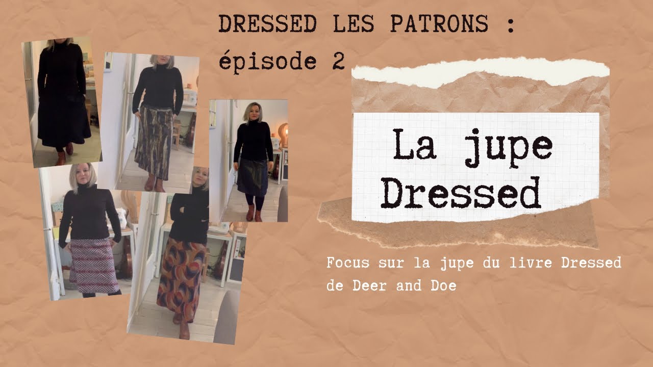 Dressed les patrons #2 : LA JUPE