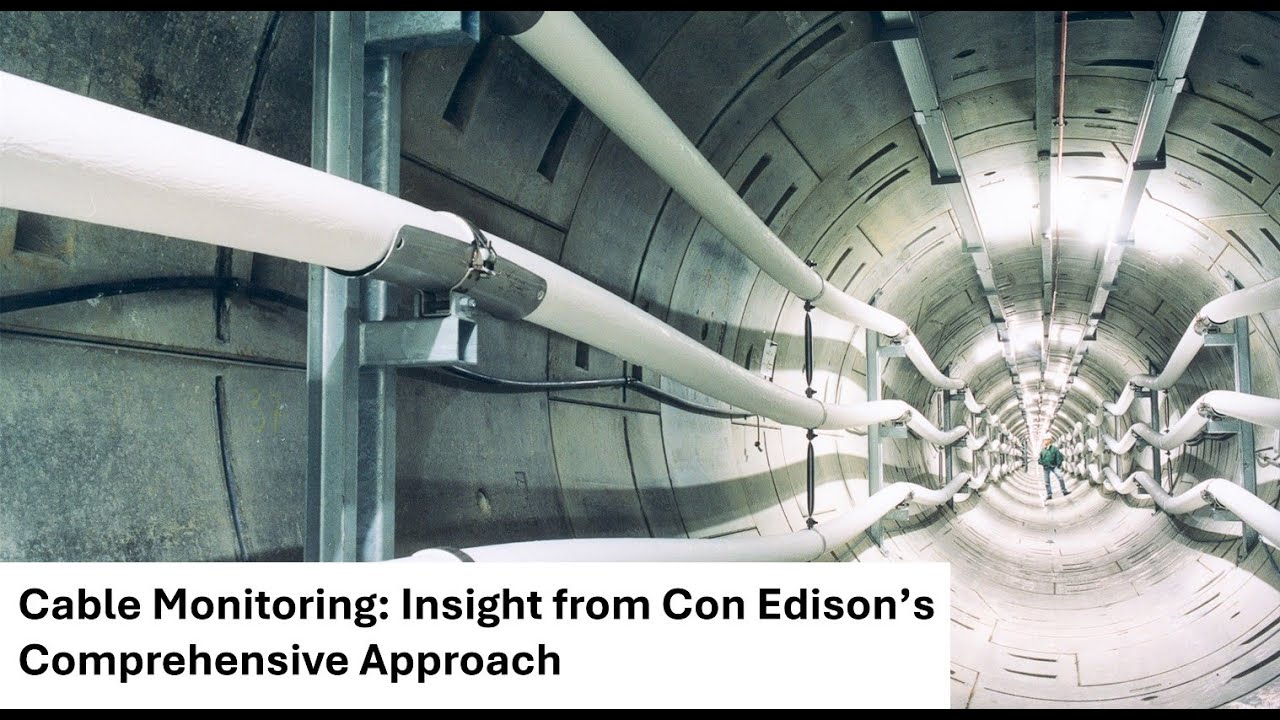 Cable Monitoring: Insights from Con Edison – Electronic & Optical Sensing Solutions (EOSS)