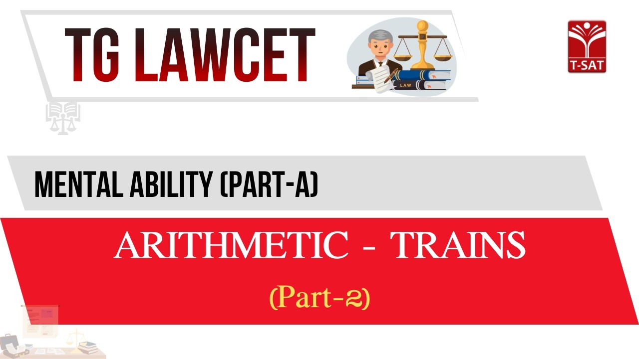TG LAWCET | Mental Ability (Part-A): Arithmetic - Trains (Part-2) | T-SAT