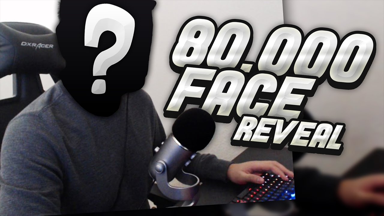 FACE REVEAL - 80,000 Subscriber Special