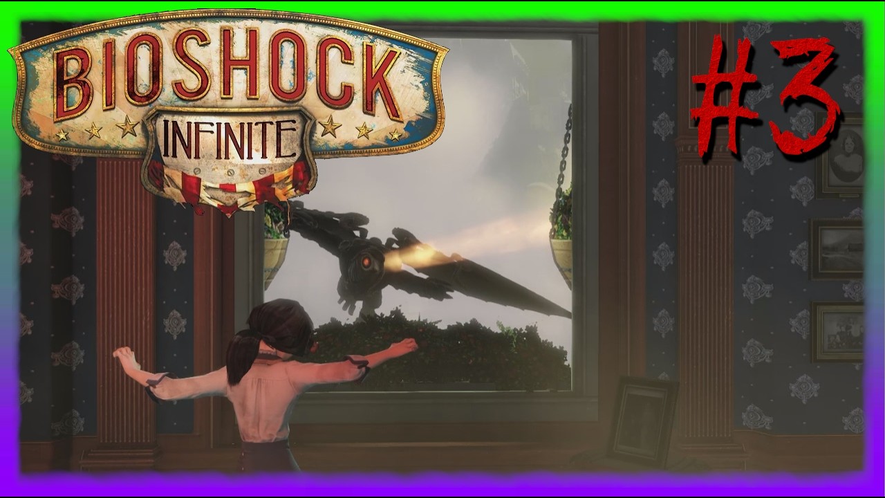 She Can Open Tears To Other Worlds! — BioShock Infinite - Part 3
