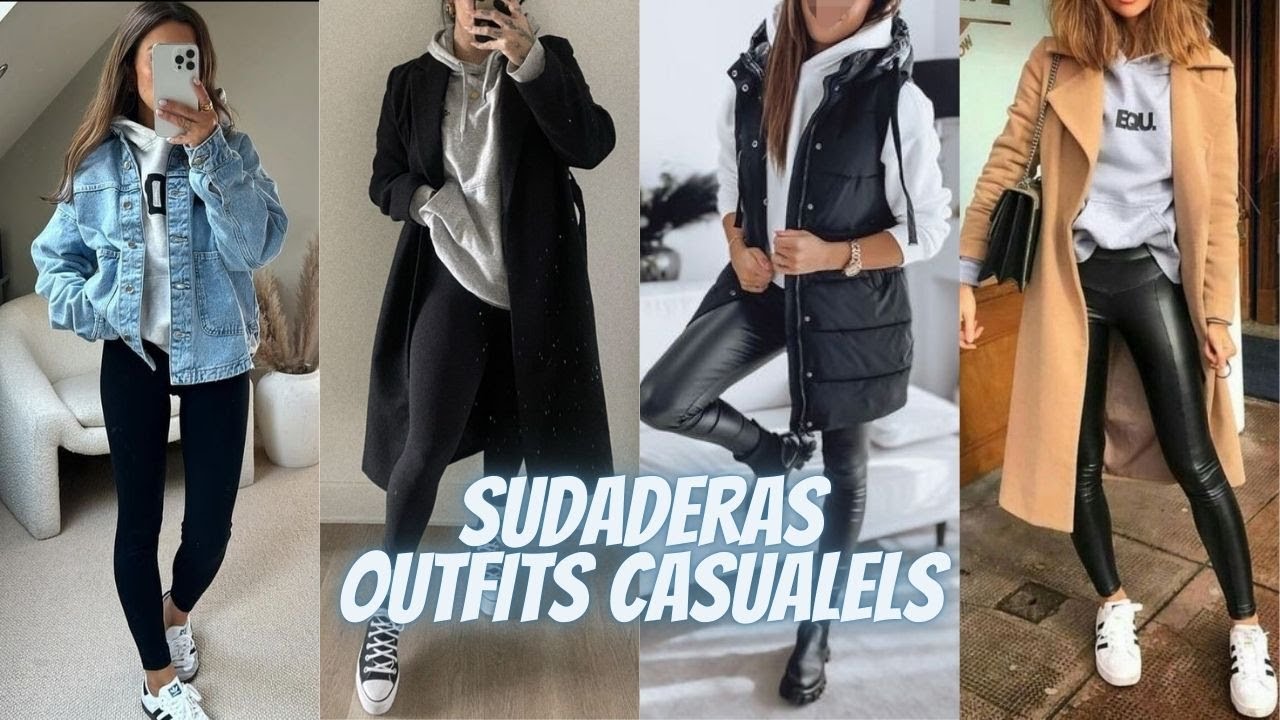 Outfits Casuales La Sudadera Nunca Fue Tan Chic🥰😎Casual Outfits: The Sweatshirt Was Never So Chic💖
