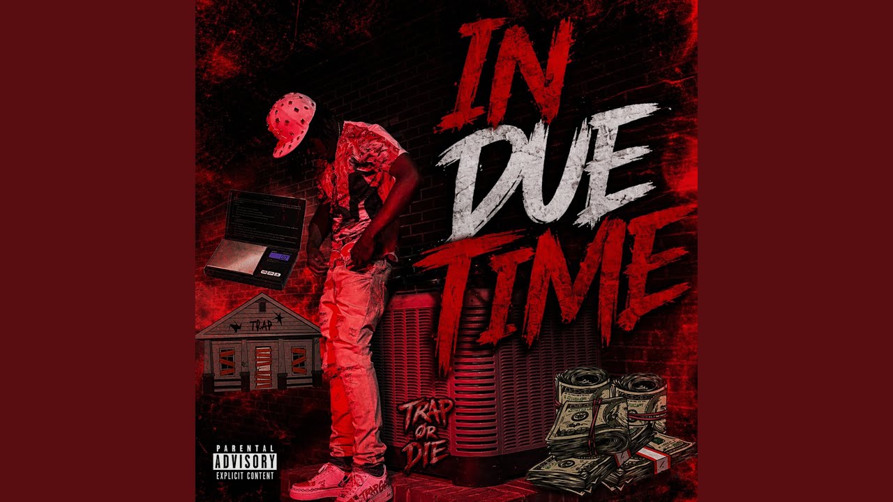 In Due Time (TrapOrDie)