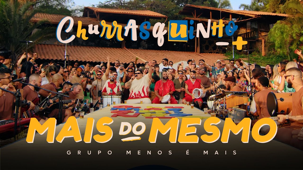 Grupo Menos &eacute; Mais - Mais do Mesmo (Clipe Oficial)