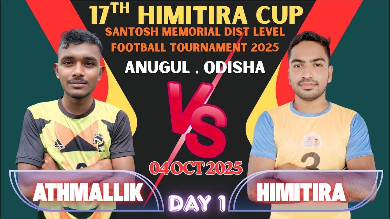 🔴LIVE I MATCH NO 1 I  ATHMALLIK VS HIMITIRA I 17TH HIMITIRA CUP I ANUGUL