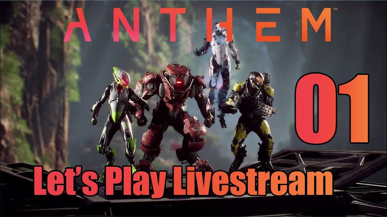 Anthem - Let's Play Livestream Part 1