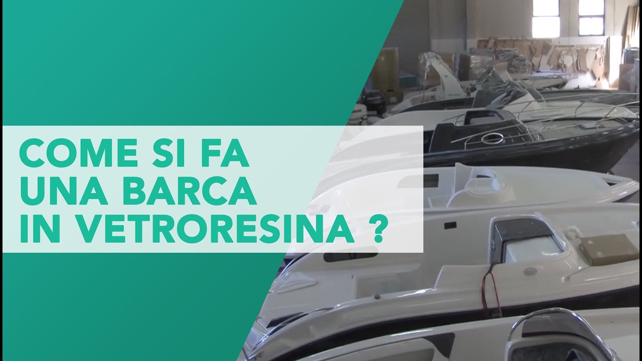 Come viene fatta una barca in vetroresina?   Dentro il cantiere Eolo Marine