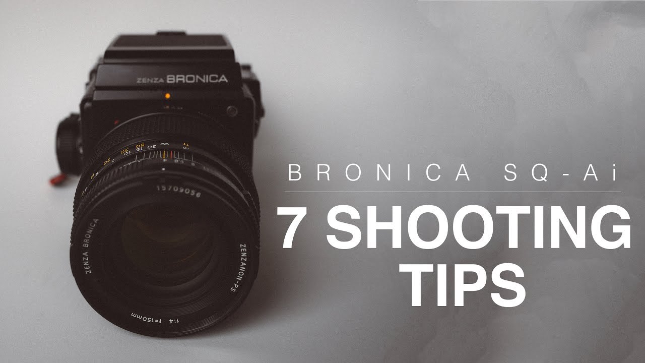 7 Bronica SQ-Ai Shooting Tips