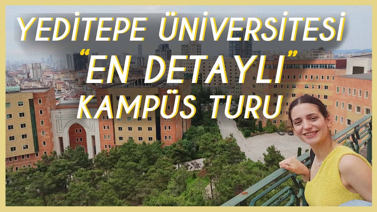 Yeditepe Üniversitesi Hakkında Her şey | Kampüs | Burs & Yurt | Sosyal Ortam