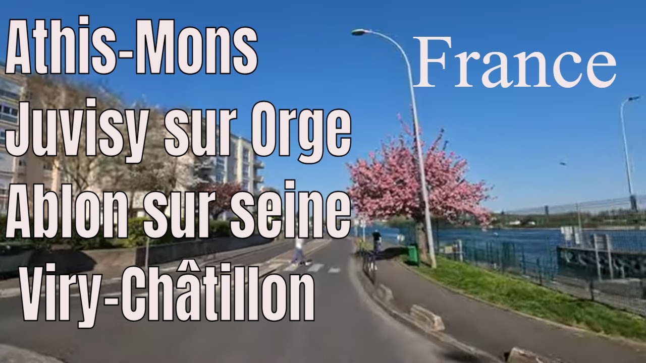 Athis-Mons-Juvisy sur Orge-Ablon sur seine -Viry-Châtillon - Driving- French region