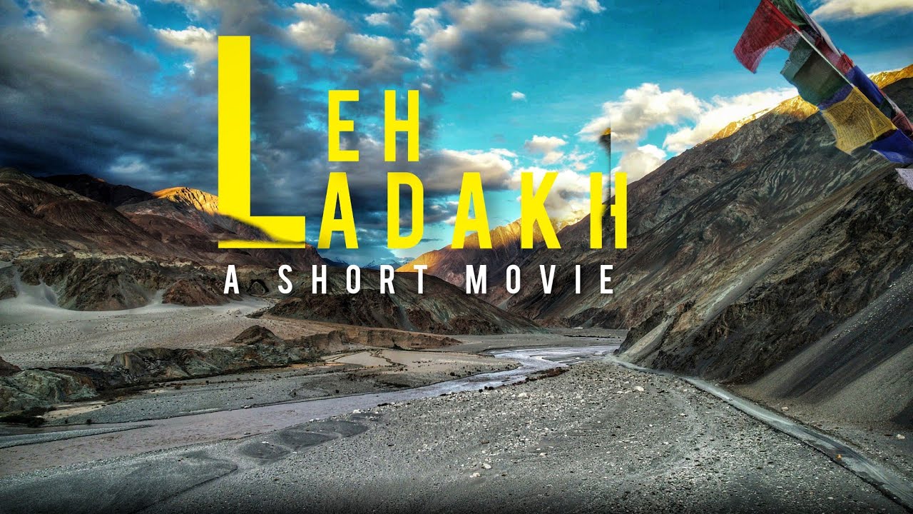 Ladakh - A Short Movie | The Land of High Passes | Travel Trailer