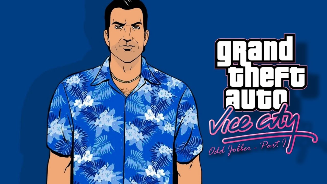 ODD JOBBER - Grand Theft Auto: Vice City : Part 1