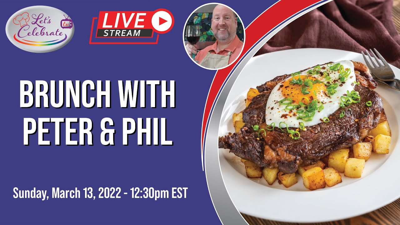 Let's Celebrate TV Live - Brunch with Peter & Phil