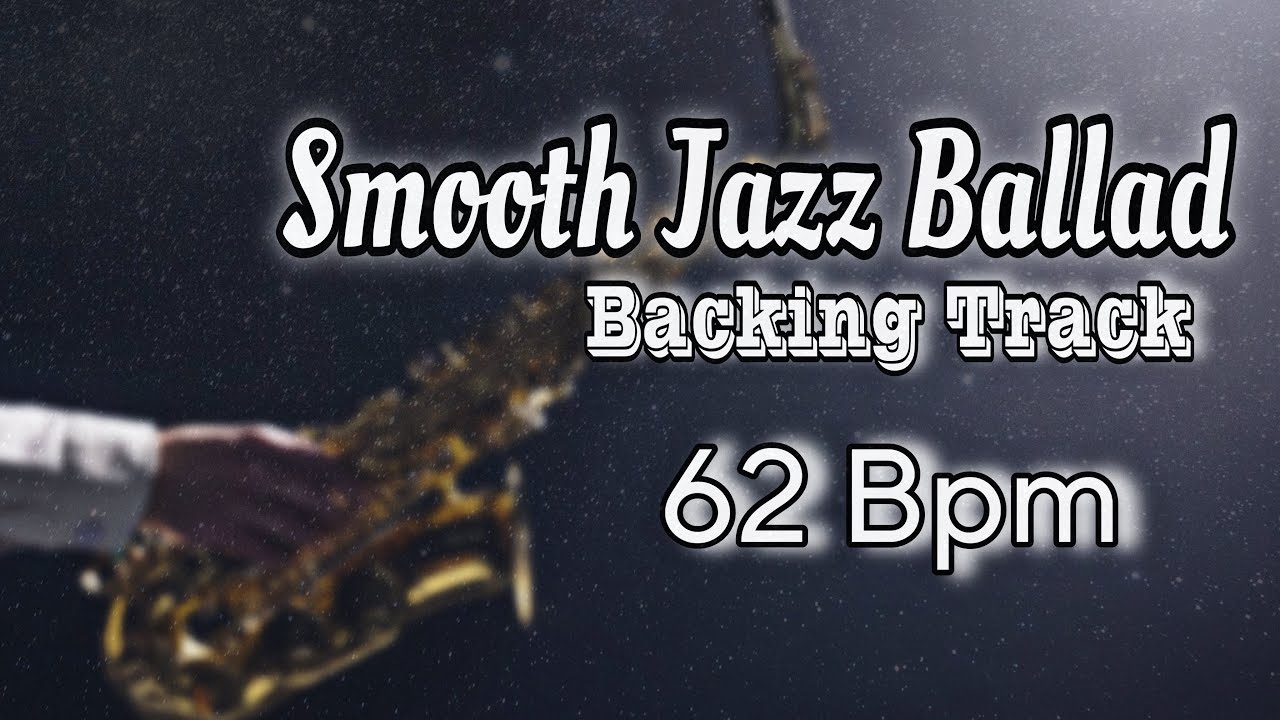 Smooth Jazz Ballad Backing Track in C# minor | 62 Bpm