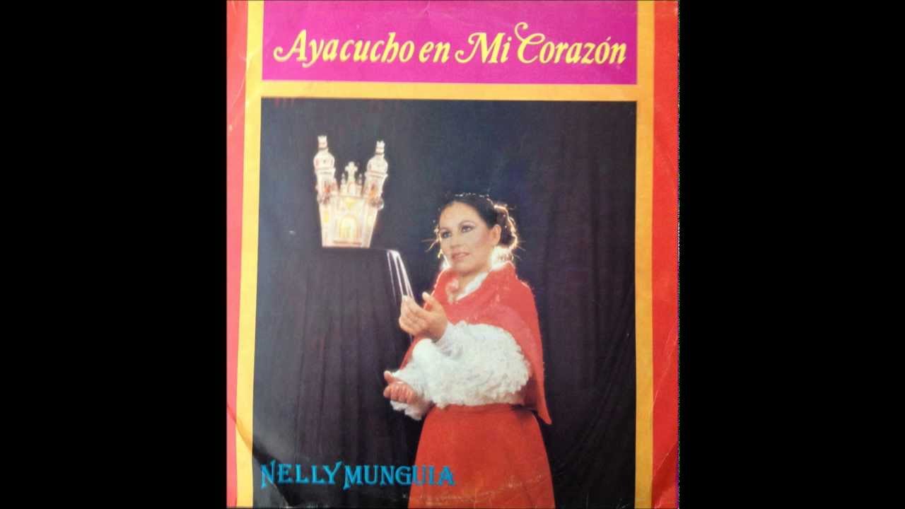 Nelly Munguia, Adios pueblo de Ayacucho