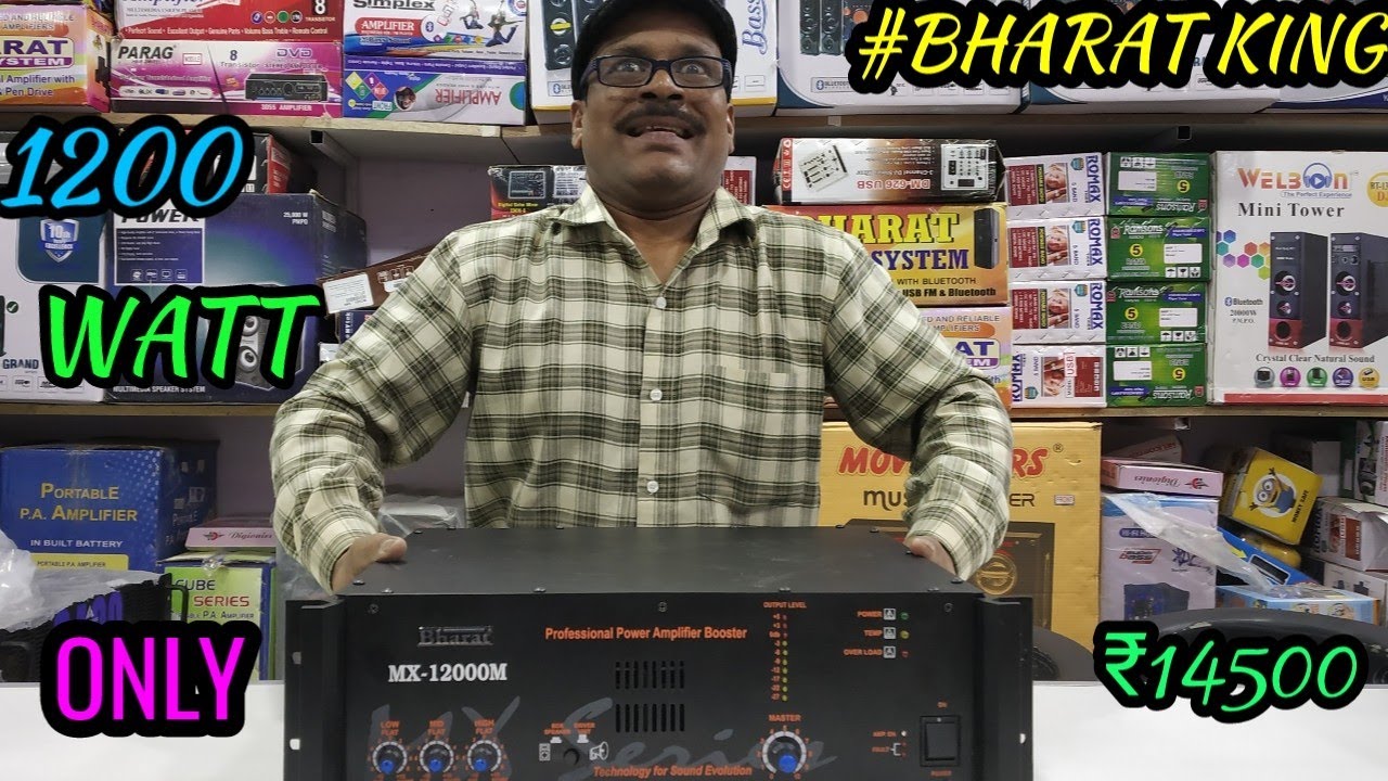 BHARAT ELECTRONICS BEST DJ SYSTEM AND AMPLIFIER 1200WATT ONLY-₹14500,NO.9310585362
