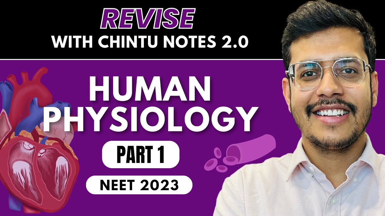 Complete Human Physiology | Part -1| Chintu Notes 2.0 | NEET 2023 | Dr. Anand Mani