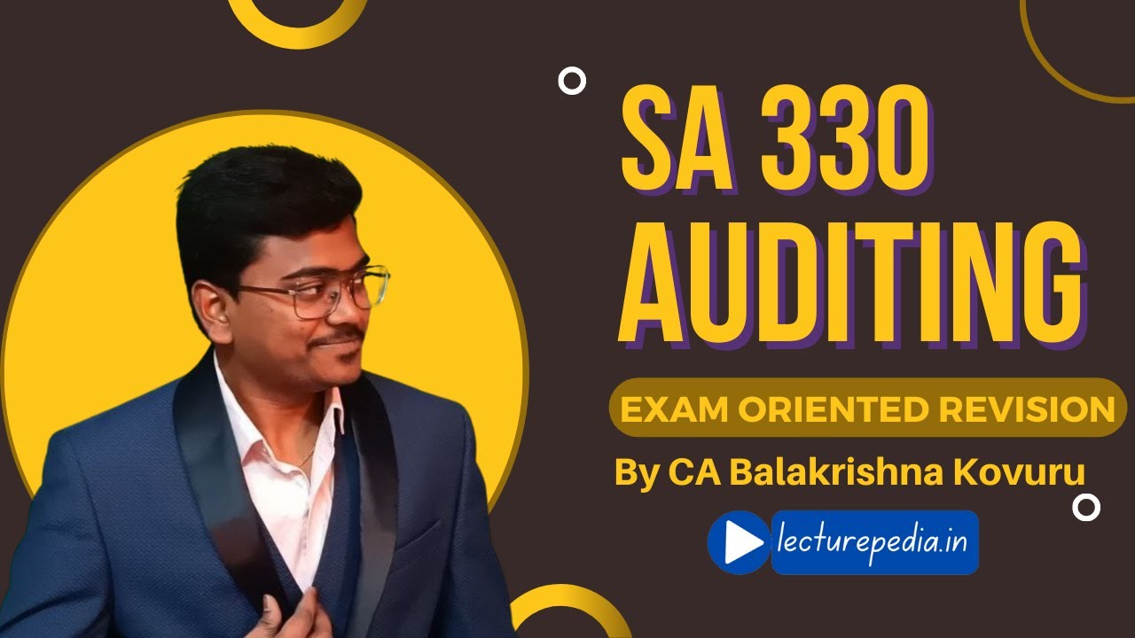 SA 330 Auditors responses to assessed risks || CA Final & Intermediate Auditing Standards
