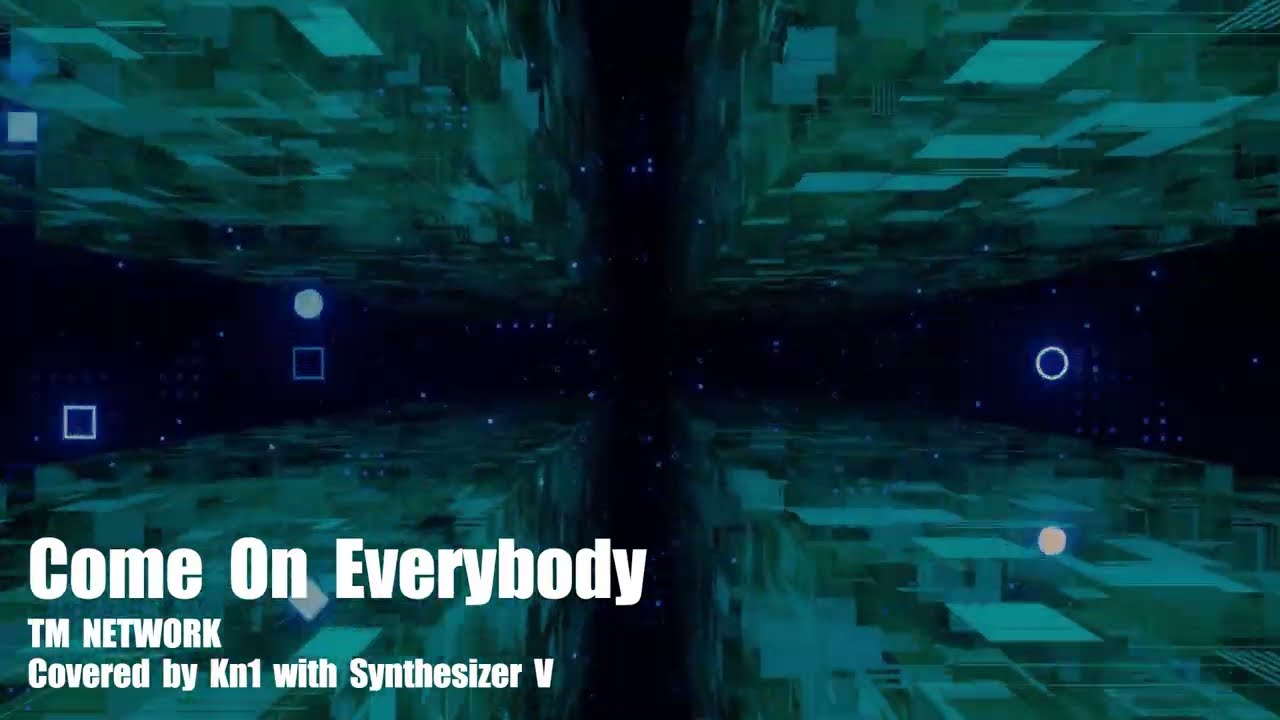 Come On Everybody / TM NETWORK Covered by kn1 with Synthesizer V