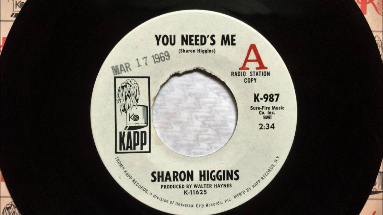 You Need's Me , Sharon Higgins , 1969