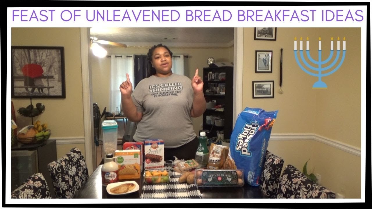 FEAST OF UNLEAVENED BREAD BREAKFAST IDEAS | FEAST OF UNLEAVENED BREAD | PASSOVER