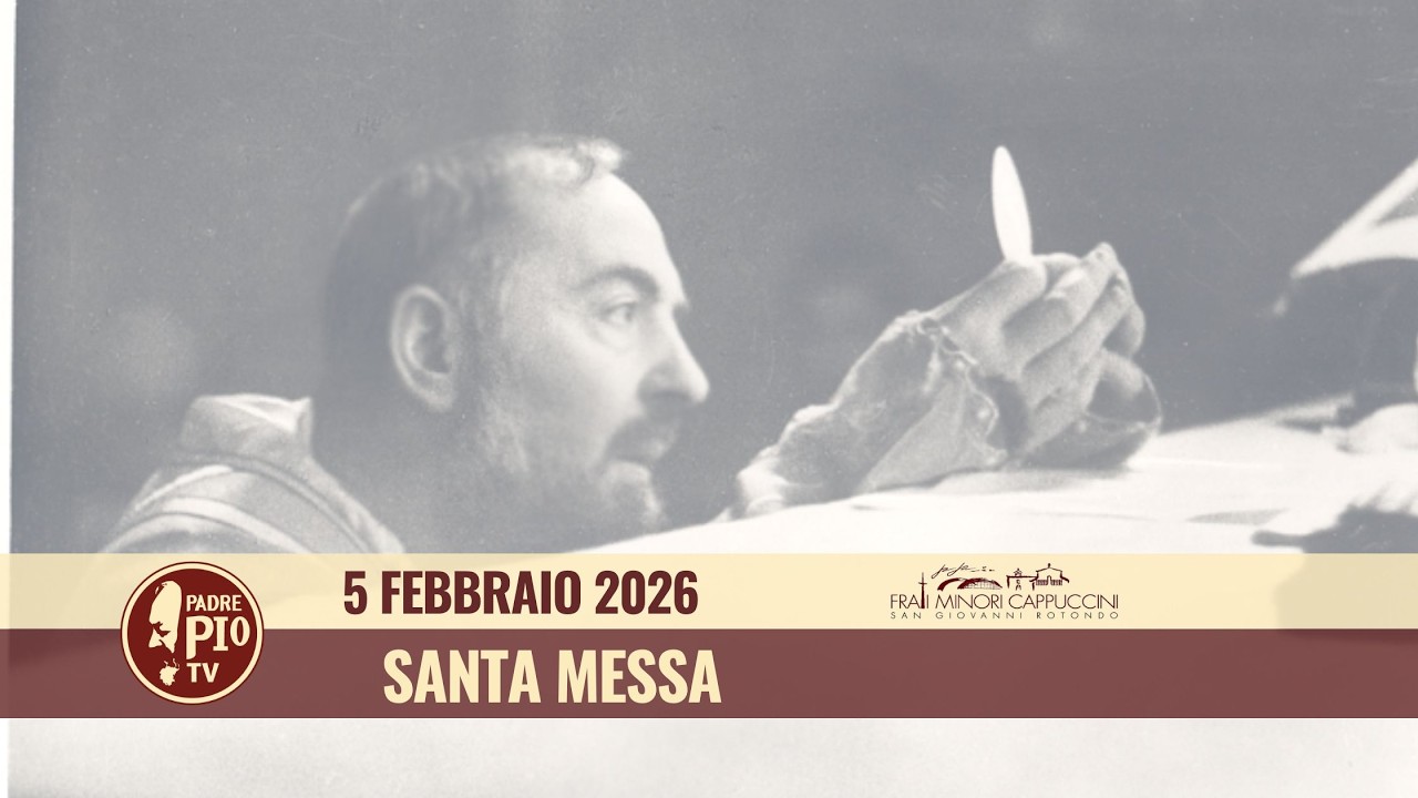 Santa Messa  - 5 febbraio 2026 (fr. Claudio Ricci)
