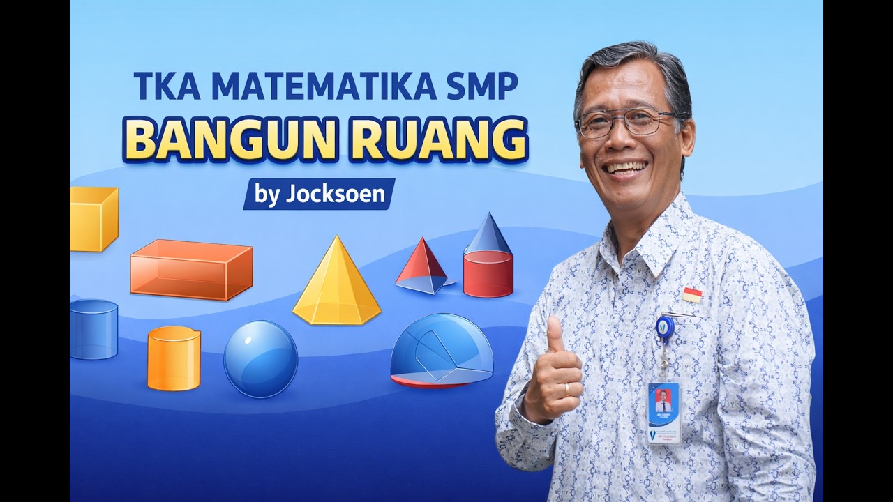 LATIHAN SOAL TKA MATEMATIKA SMP_BANGUN RUANG