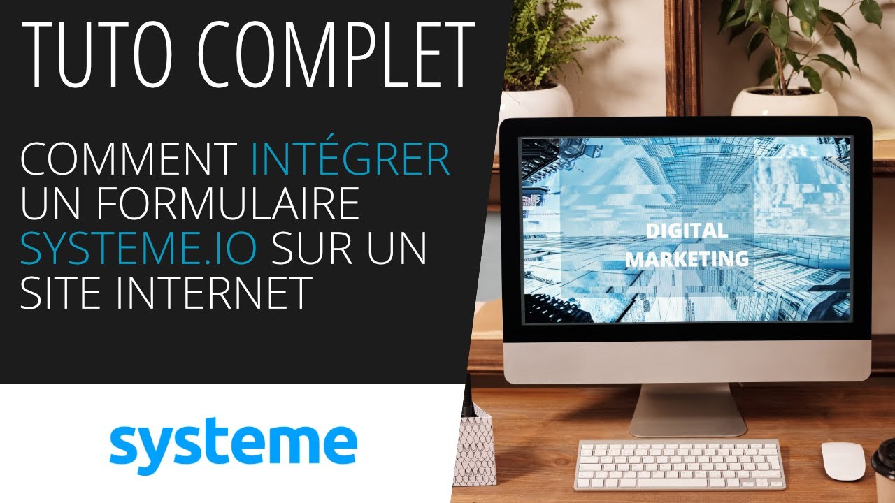 Comment intégrer un formulaire systeme.io dans un site