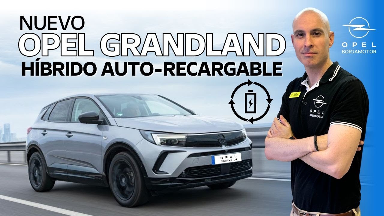 Opel Grandland Híbrido 💫 ¡TE DEJARÁ SIN PALABRAS!