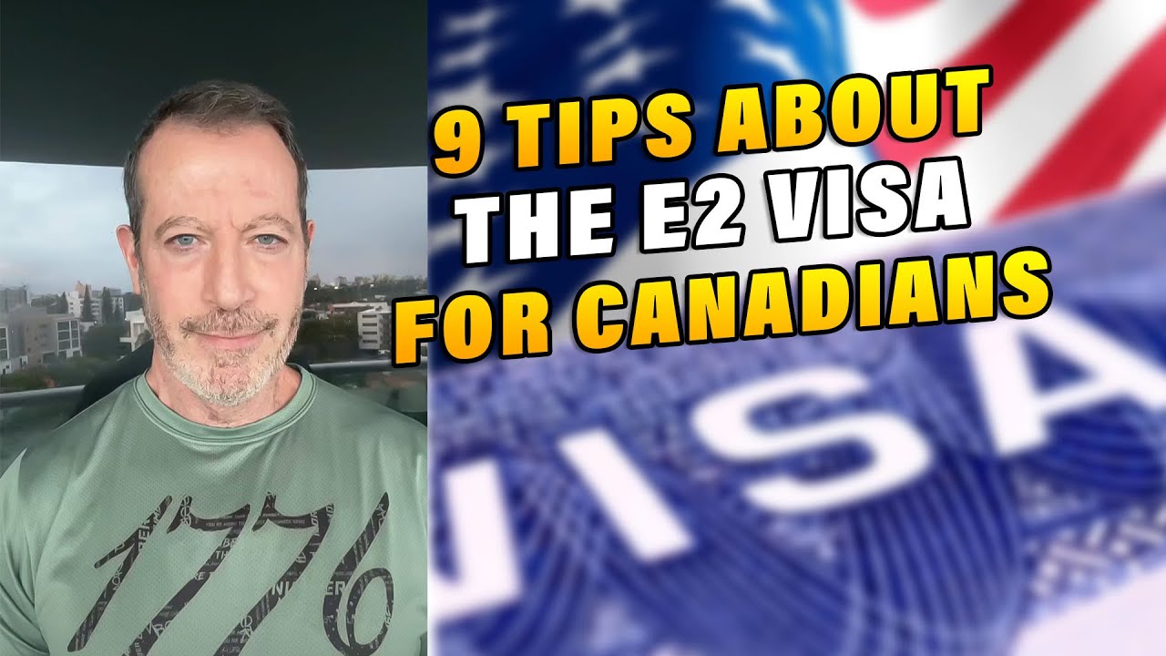 9 Tips about the E2 Visa for Canadians | #e2visa #e2visaforcanadians #e2visalawyer #e2visaprocess
