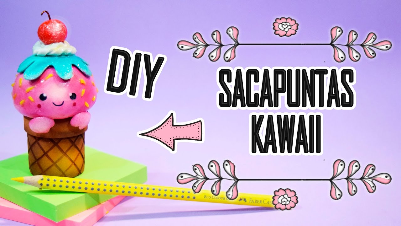 DIY ♥HAZ UN SACAPUNTAS O TAJALAPIZ KAWAII ♥ DEKORARTE ESTUDIO CREATIVO
