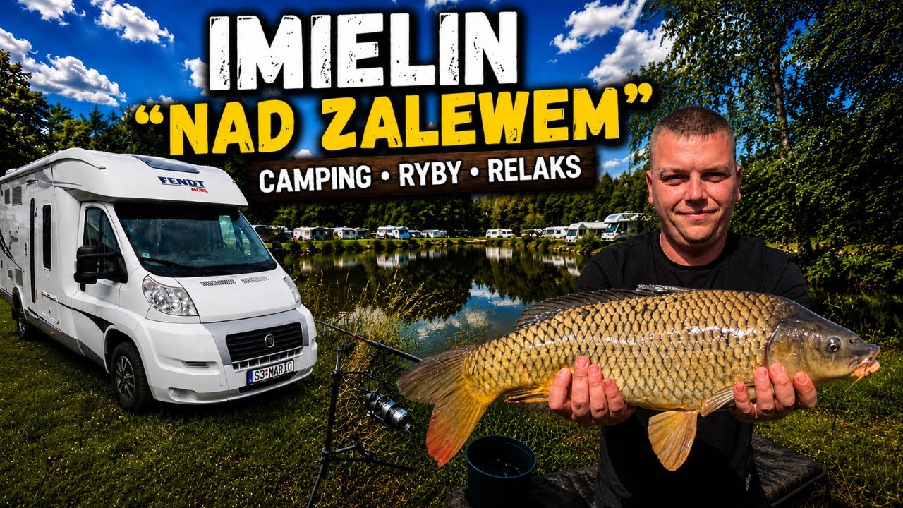     Imielin &bdquo;Nad Zalewem&rdquo; &ndash; camping dla wędkarzy? Sprawdzamy!