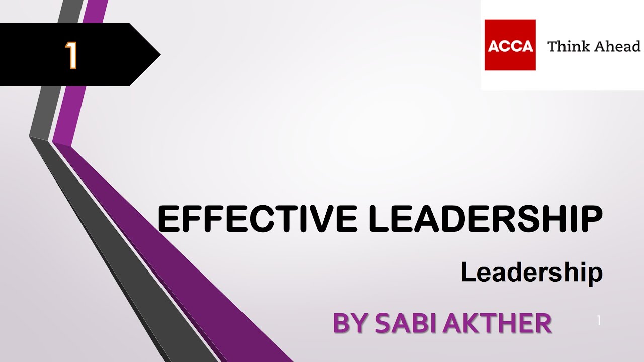 ACCA I Strategic Business Leader (SBL) I Effective Leadership -  SBL Lecture 1