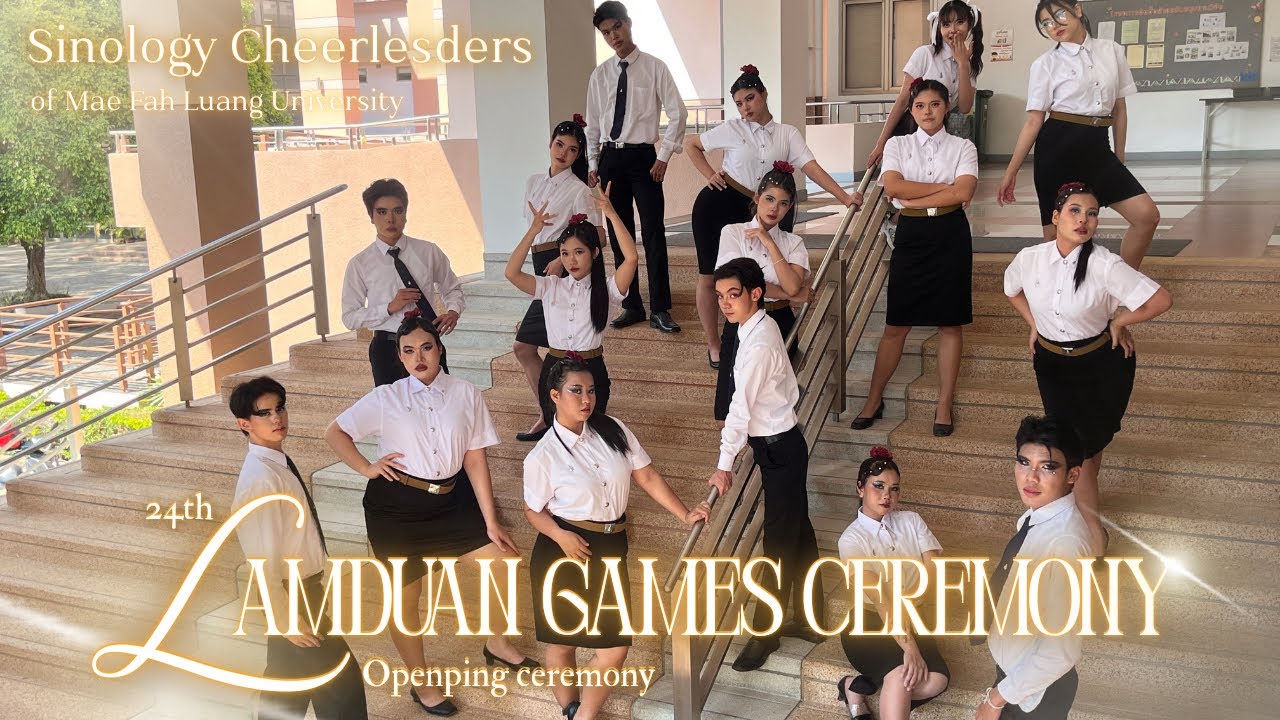 Opening Lamduan Games 24rd Caremony | Sinology Cheerleaders 