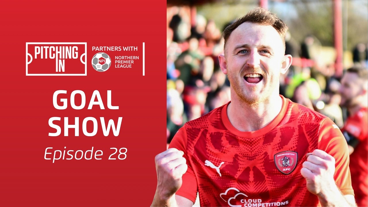 2025/26 NPL Goal Show: Episode 28