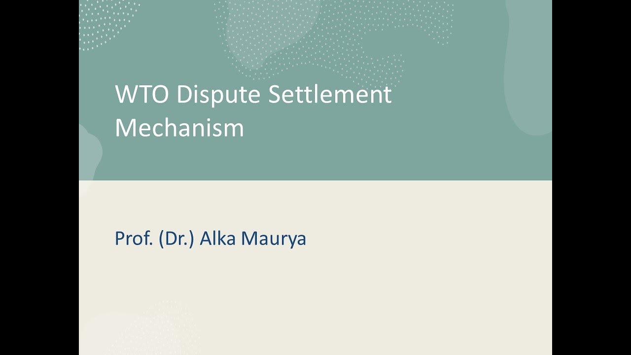 WTO Dispute Settlement Mechanism