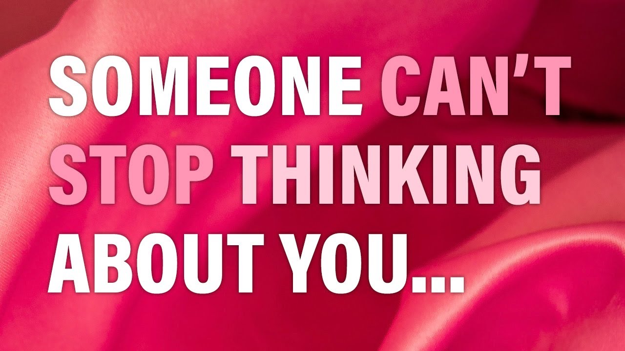 Someone Can’t Stop Thinking about You… 🌟 Inspirational Message from The Universe 💛 Affirmations