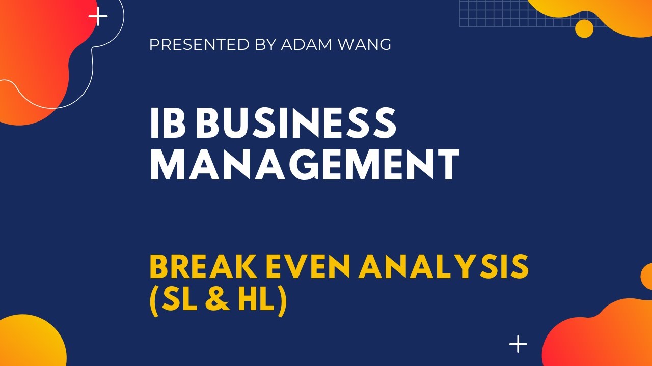 IB Business Management SL & HL: Intuition Behind Break Even Analysis & Contribution Margin