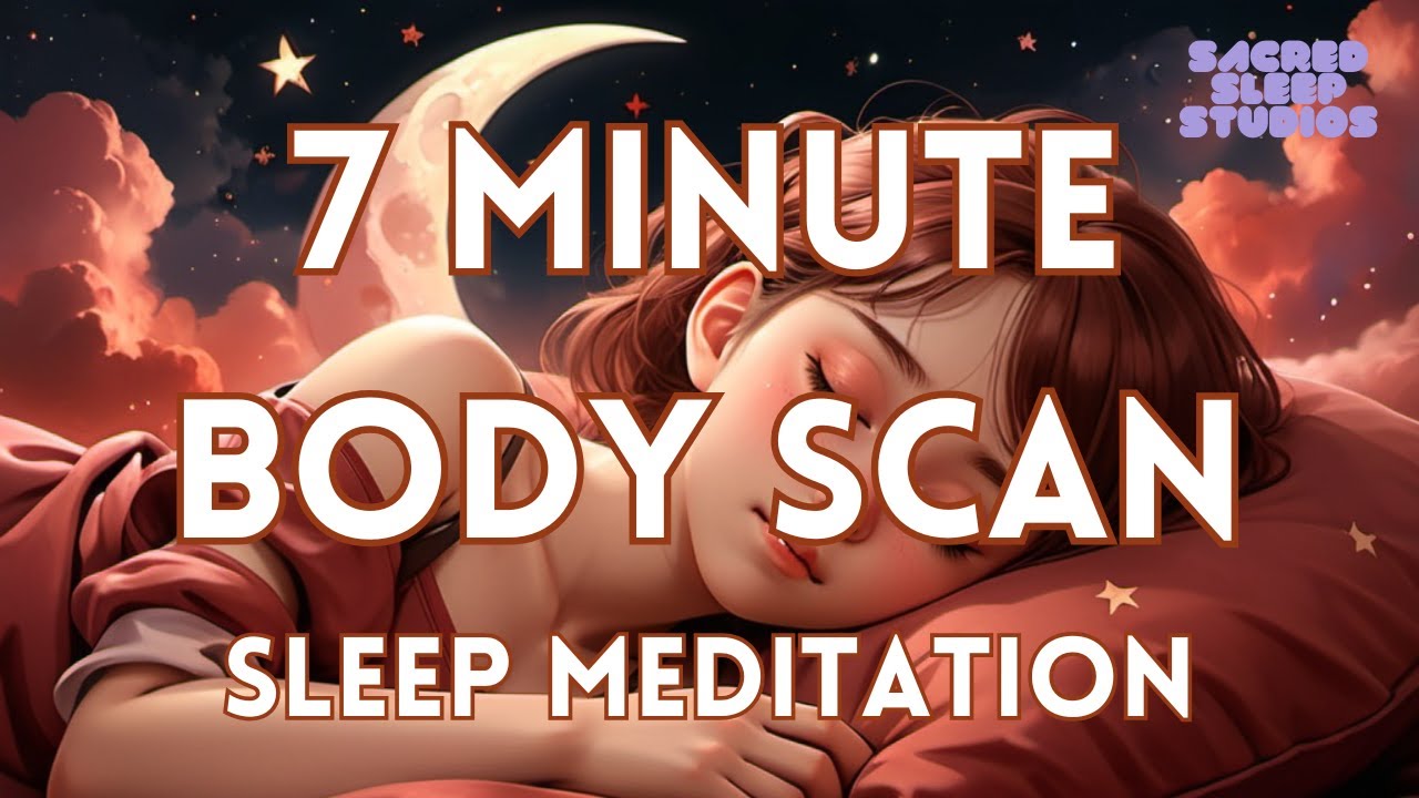 Short 7-Minute Guided Body Scan Meditation