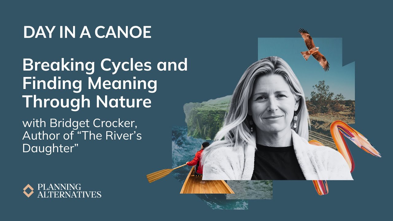 Breaking Cycles and Finding Meaning Through Nature with Bridget Crocker