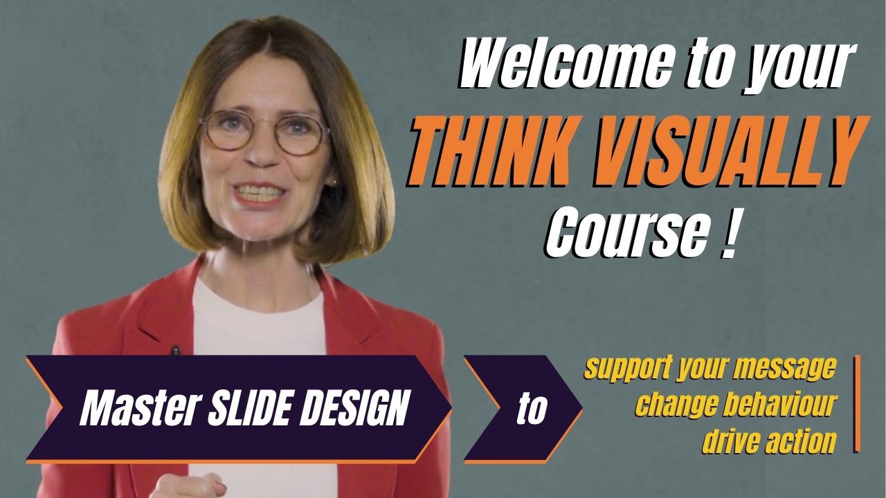 Welcome to Think Visually – Master Slide Design for Persuasive Presentations