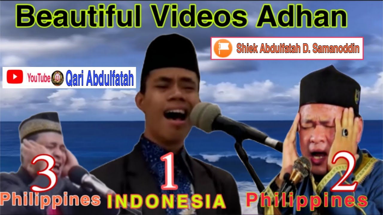 Beautiful videos Adhan Mashallah                                    Philippines  & Indunisiya